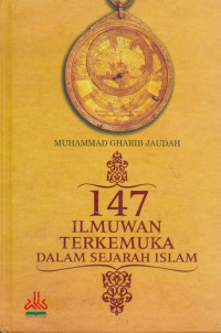 Image of 147 ILMUAN TERKEMUKA DALAM SEJARAH ISLAM