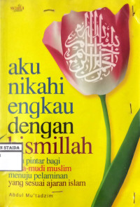 Image of Aku Nikahi Engkau dengan Bismillah