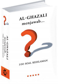 Image of Al Ghazali Menjawab 100 soal Keislaman