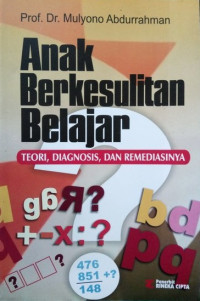 Image of ANAK BERKESULITAN BELAJAR : TEORI, DIAGNOSIS, DAN REMEDIASINYA