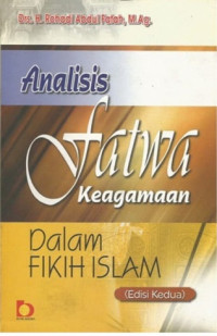 Image of Analisis Fatwa Keagamaan Dalam Fikih Islam (edisi kedua)