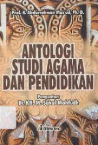 Image of ANTOLOGI STUDI AGAMA DAN PENDIDIKAN