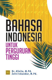 Image of BAHASA INDONESIA UNTUK PERGURUAN TINGGI