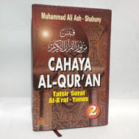 Image of CAHAYA AL QURAN 2: Tafsir Tematik Surat  Al-A'raf- Yunus
