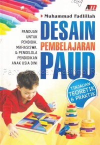 Image of Desain Pembelajaran PAUD: Tinjauan Teoritik & Praktik