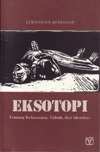 Image of Ekstopi: Tentang Kekuasaan, Tubuh dan Identitas