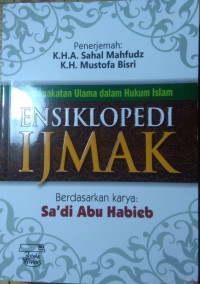 Image of ENSIKLOPEDI IJMAK: Persepakatan Ulama dalam Hukum Islam
