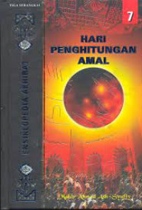 Image of ENSIKLOPEDIA AKHIRAT 7: HARI PERHITUNGAN AMAL