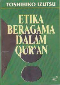 Image of ETIKA BERAGAMA DALAM QUR'AN