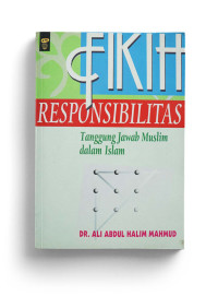 Image of Fikih Responsibilitas: Tanggung Jawab Muslim Dalam Islam