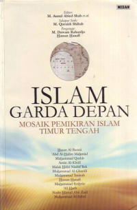 Image of Islam Garda Depan: Mosaik Pemikiran Islam timur Tengah