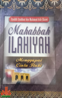 Image of MAHABBAH ILAHIYAH : Menggapai Cinta Ilahi