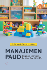 Image of Manajemen PAUD (Ekspektasi Masyarakat, Partisipan Guru PAUD NTB)