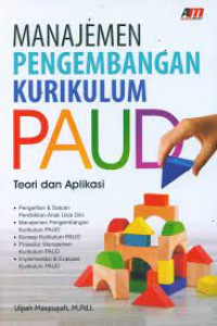 Image of Manajemen Pengembangan Kurikulum PAUD : Teori dan Aplikasi
