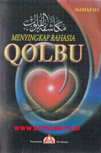 Image of Menyingkap Rahasia Qolbu