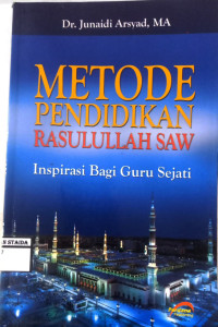 Image of Metode Pendidikan Rasulullah Saw: Inspirasi Bagi Guru Sejati