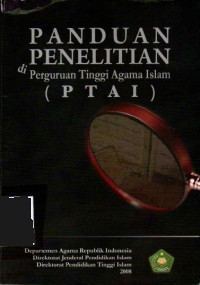 Image of PANDUAN PENELITIAN DI PERGURUAN TINGGI AGAMA ISLAM (PTAI)