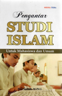 Image of Pengantar Studi Islam (Untuk Mahasiswa dan Umum)