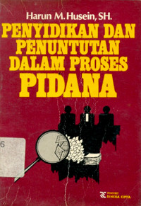 Image of Penyidikan Penuntutan Dalam Proses Pidana