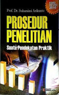 Image of Prosedur Penelitian Suatu Pendekatan Praktik Edisi Revisi 2010