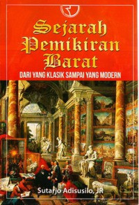 Image of SEJARAH PEMIKIRAN BARAT : DARI YANG KLASIK SAMPAI YANG MODERN