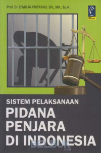 Image of Sistem Pelaksanaan Pidana Penjara di Inonesia