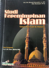 Image of Studi Kepemimpinan Islam Telaah Normatif & Historis