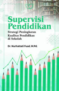 Image of Supervisi Pendidikan: Strategi Peningkatan Kualitas