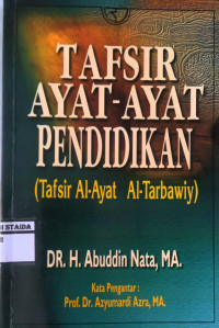 Image of Tafsir Ayat-Ayat Pendidikan (Tafsir Al-Ayat Al-Tarbawiy)