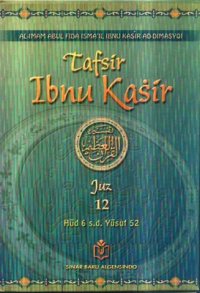 Image of TAFSIR IBNU KASIR JUZ 12: Hud 6 s.d. Yusuf 52