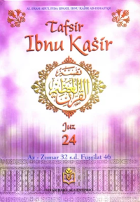 Image of TAFSIR IBNU KASIR JUZ 24: Az-Zumar s.d. Fussilat 46