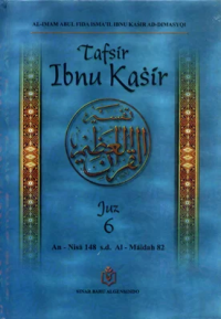 Image of TAFSIR IBNU KASIR JUZ 6: An-Nisa 148 s.d. Al-Maidah 82