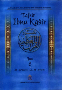 Image of TAFSIR IBNU KASIR JUZ 8: Al-An'am 111 s.d. Al-A'raf 87